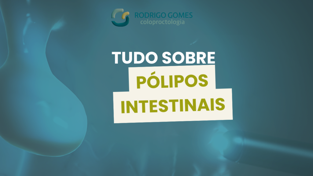 Tudo sobre os pólipos intestinais