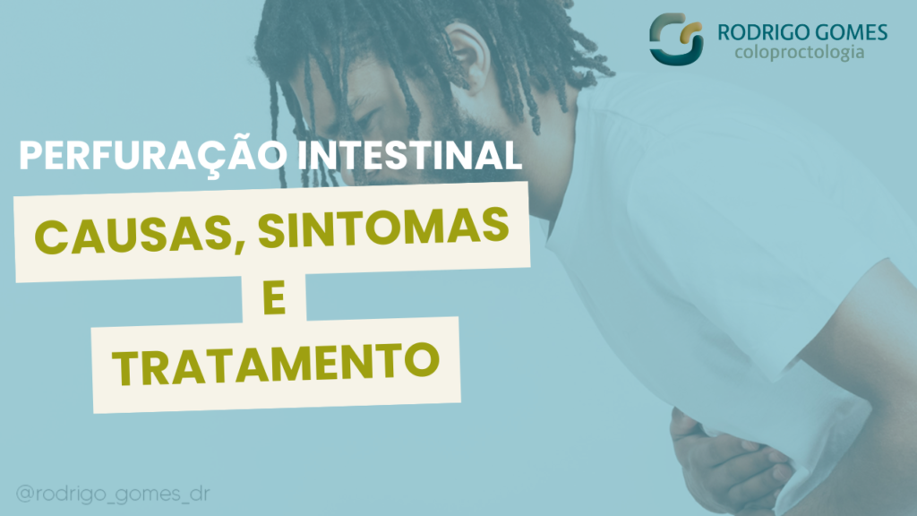 Perfuração intestinal causas, sintomas e tratamento