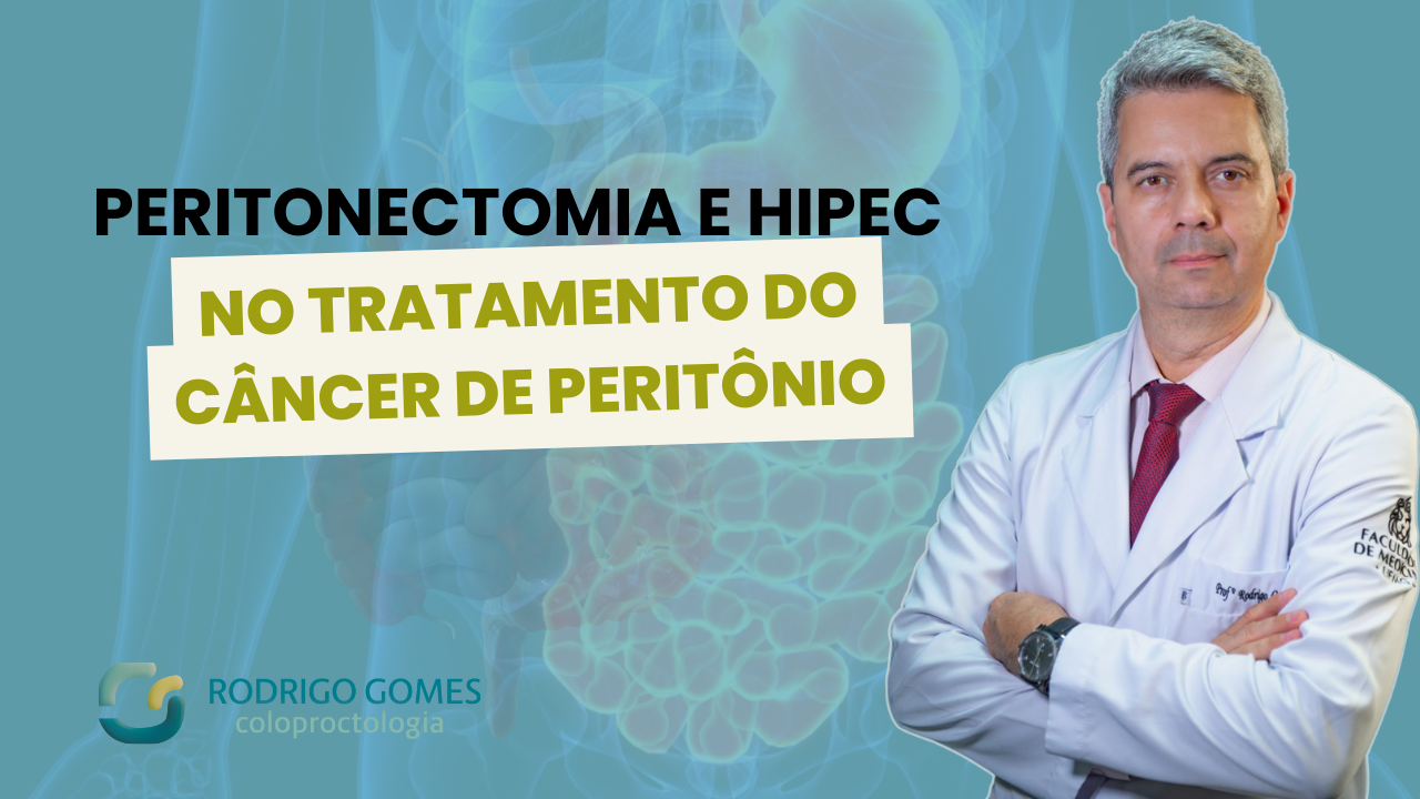 Peritonectomia e HIPEC no tratamento do câncer de peritônio