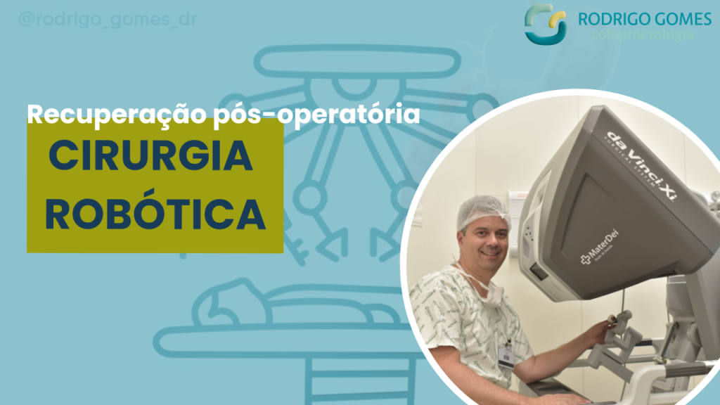 Recuperação pós-operatória da cirurgia robótica