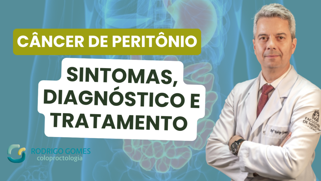 Câncer de Peritônio Sintomas, Diagnóstico e Tratamento