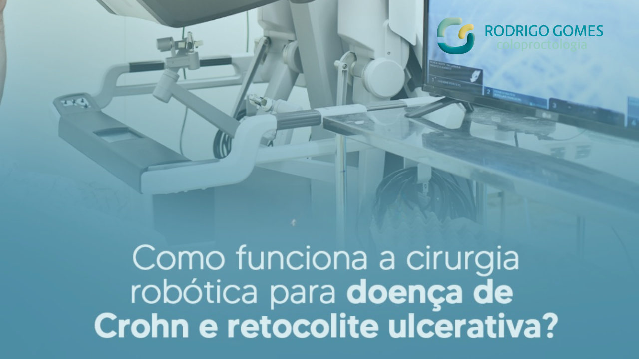 Como funciona a cirurgia robótica para a doença de Crohn e retocolite ulcerativa