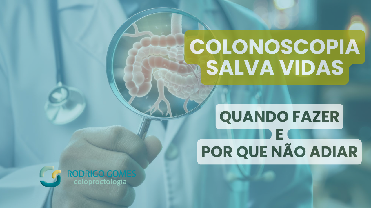 Colonoscopia salva vidas: quando fazer e por que não adiar