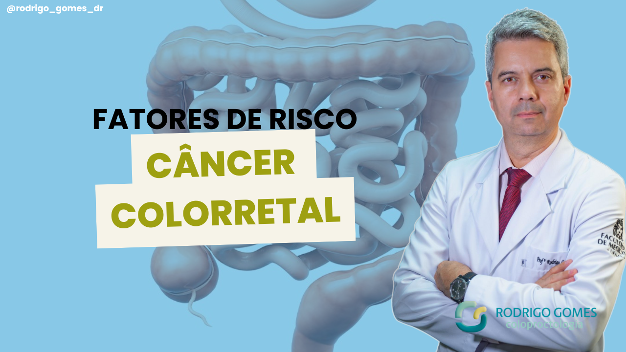 Fatores modificáveis no câncer colorretal: o que pode aumentar (ou reduzir) seu risco?