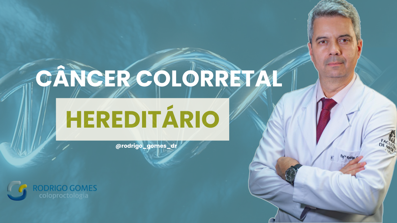 Câncer colorretal hereditário: o que famílias precisam saber sobre rastreamento e prevenção