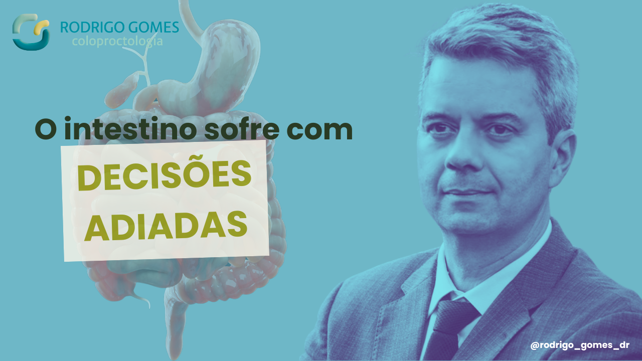 O intestino também sofre com decisões adiadas