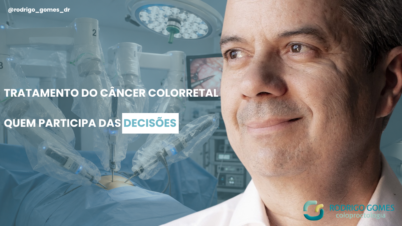 Da colonoscopia ao centro cirúrgico quem participa das decisões